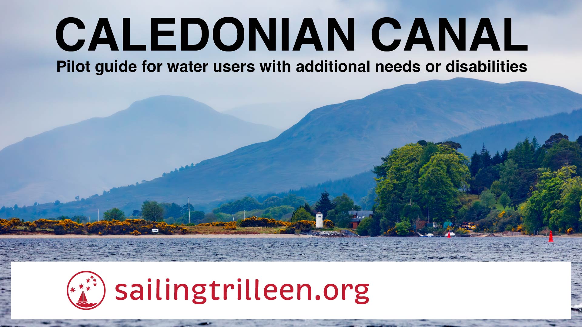 The disability pilot for the Caledonian Canal
